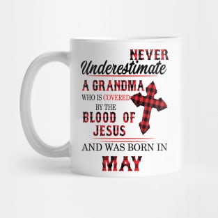 Never Underestimate A Grandma Blood Of Jesus May Mug